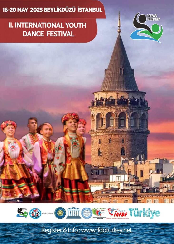 II.Beylikdüzü International Youth  Dance  Festival      			 16-20 May  2025 – BEYLİKDÜZÜ -İSTANBUL