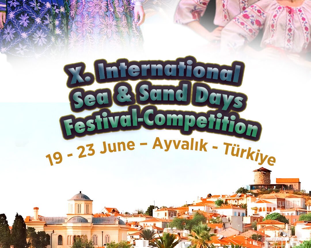 X. Ayvalık Int sea &  sand  Days Fest-Comp 19-23 June