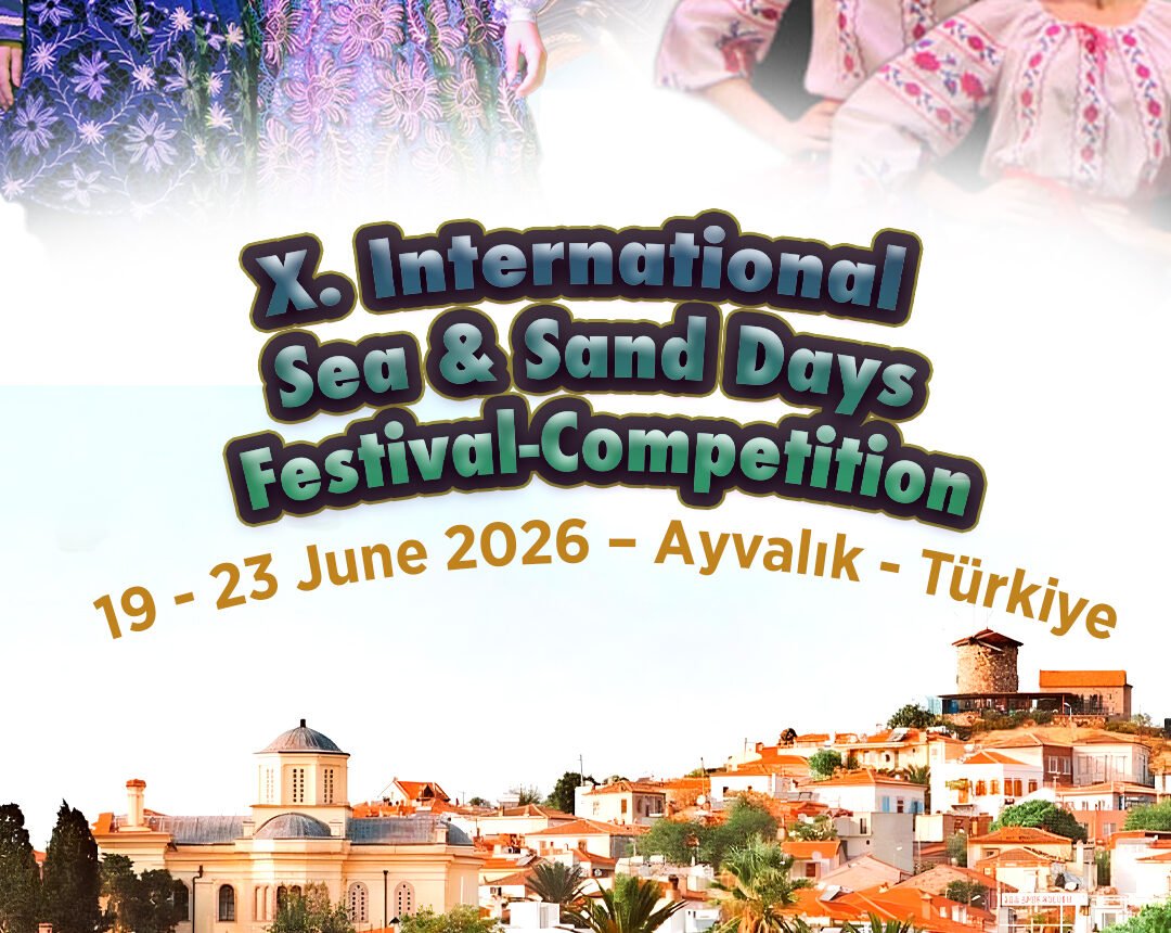 11- X. International sea & sand Days Festival-Competition 19-23 JUNE 2026 /AYVALIK