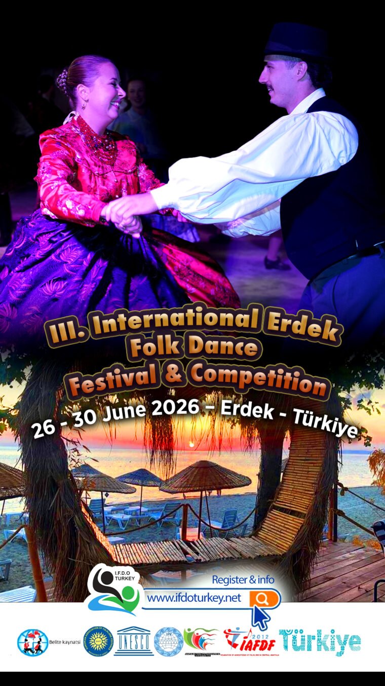 13-III. International Folk Dance Festival& Competition 26 June- 30 June 2026/ ERDEK