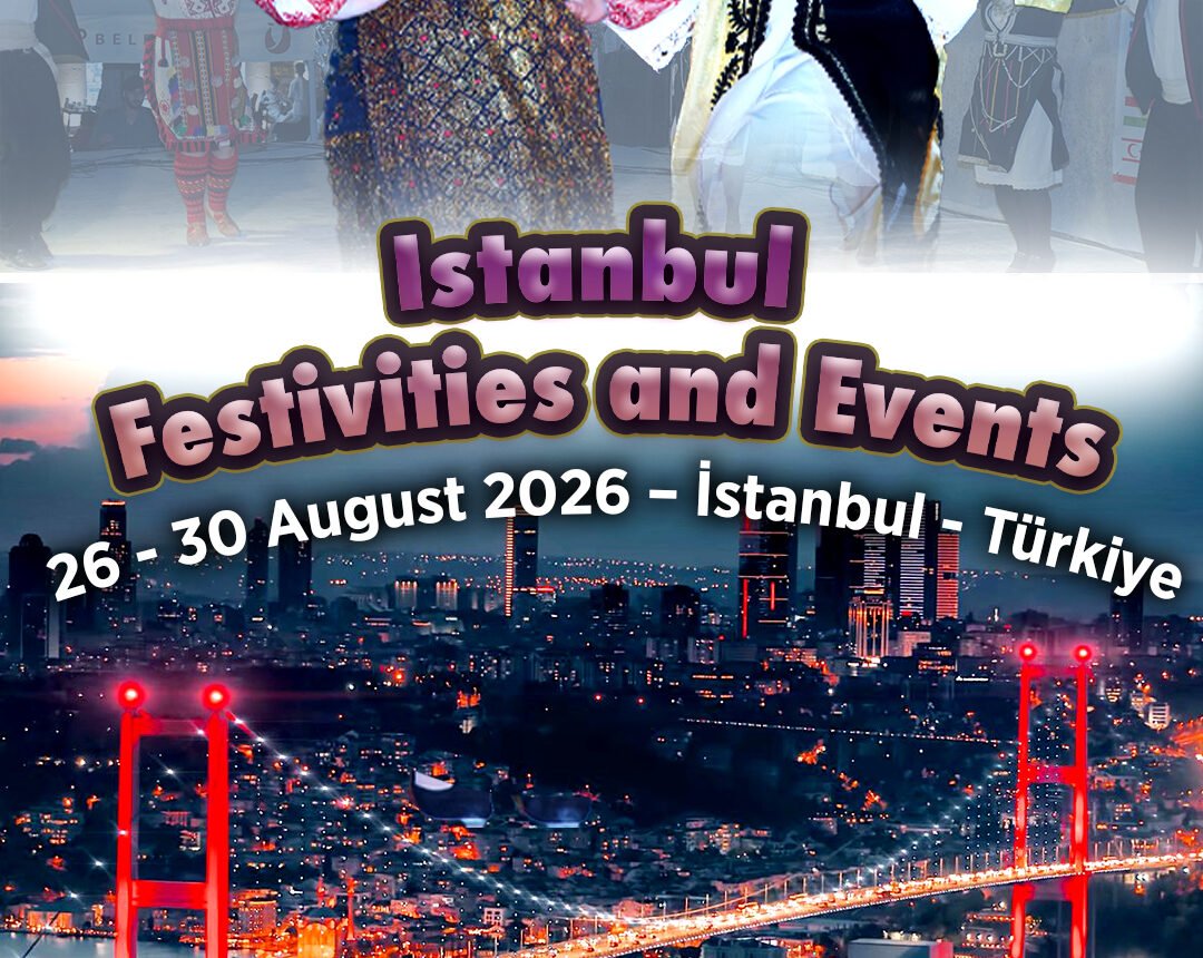 20-istanbul Festivites and Events 26-30 August 2026 İSTANBUL