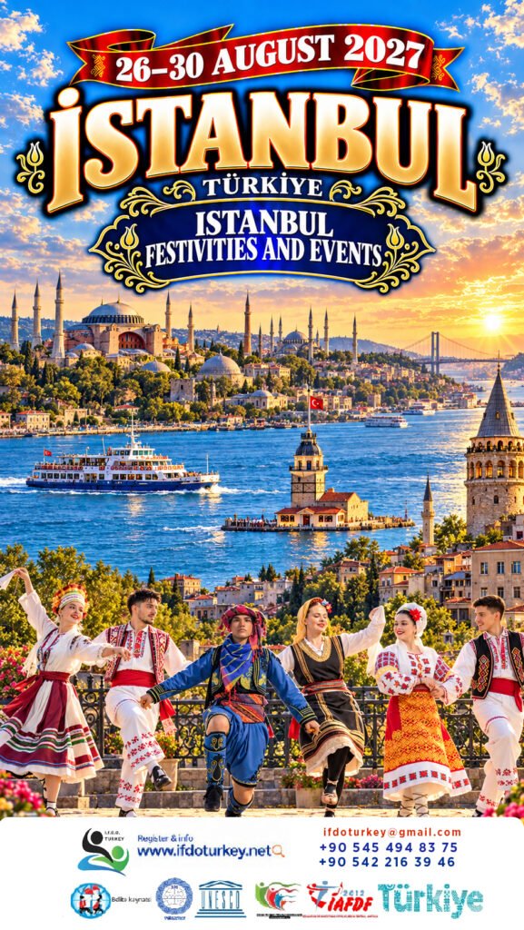 18- Istanbul Festivities and Events 26-30 August 2027 -İSTANBUL