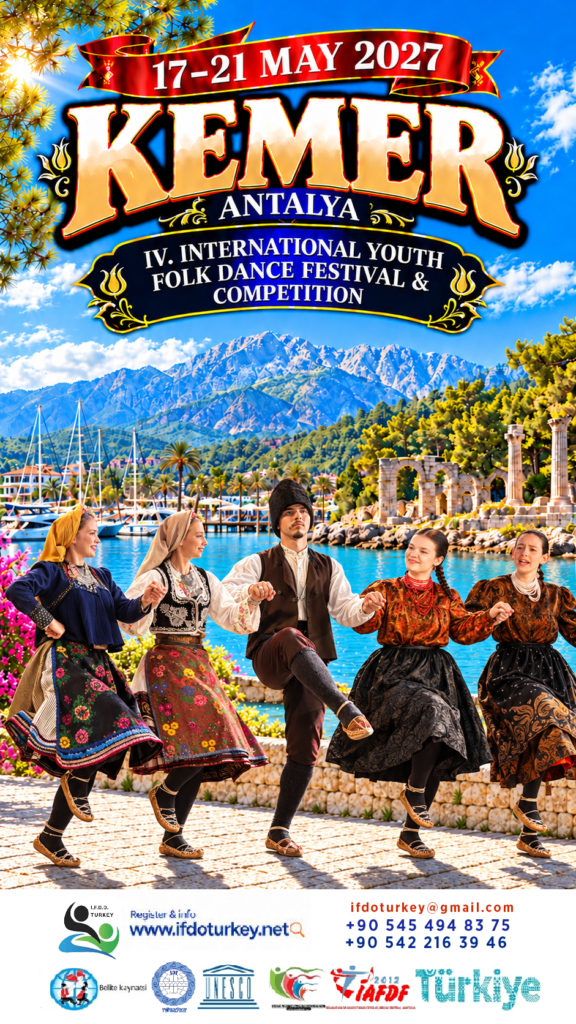 4- IV.Kemer International Youth Folk Dance Festival&Competition 17-21 May 2027 -KEMER/ANTALYA