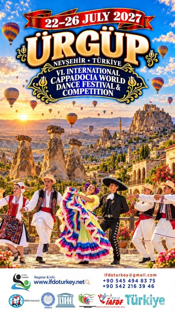 17- VI. International Cappadocia World Dance Festival & Competition 22-26 July 2027 -ÜRGÜP/NEVŞEHİR