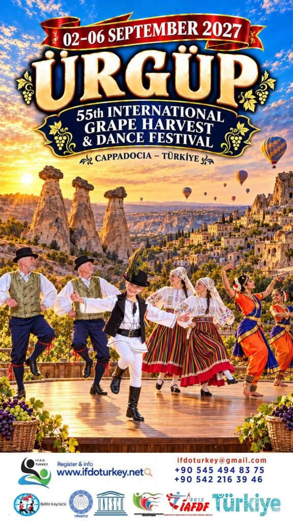 21- 55th International Ürgüp-Cappadocia Grape Harvest & Dance Festival 02-06 September 2027 -ÜRGÜP/NEVŞEHİR