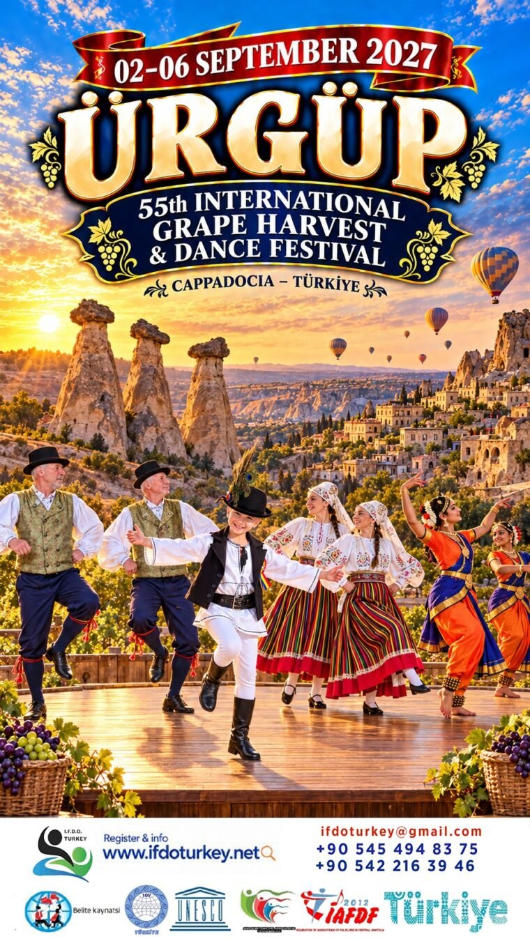 21- 55th International Ürgüp-Cappadocia Grape Harvest & Dance Festival 02-06 September 2027 -ÜRGÜP/NEVŞEHİR
